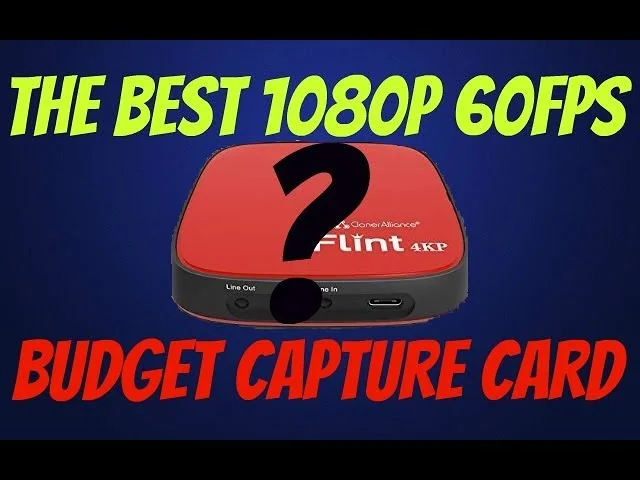 Best 1080p 60fps Budget Capture Card?! - (Cloner Alliance Flint4KP)